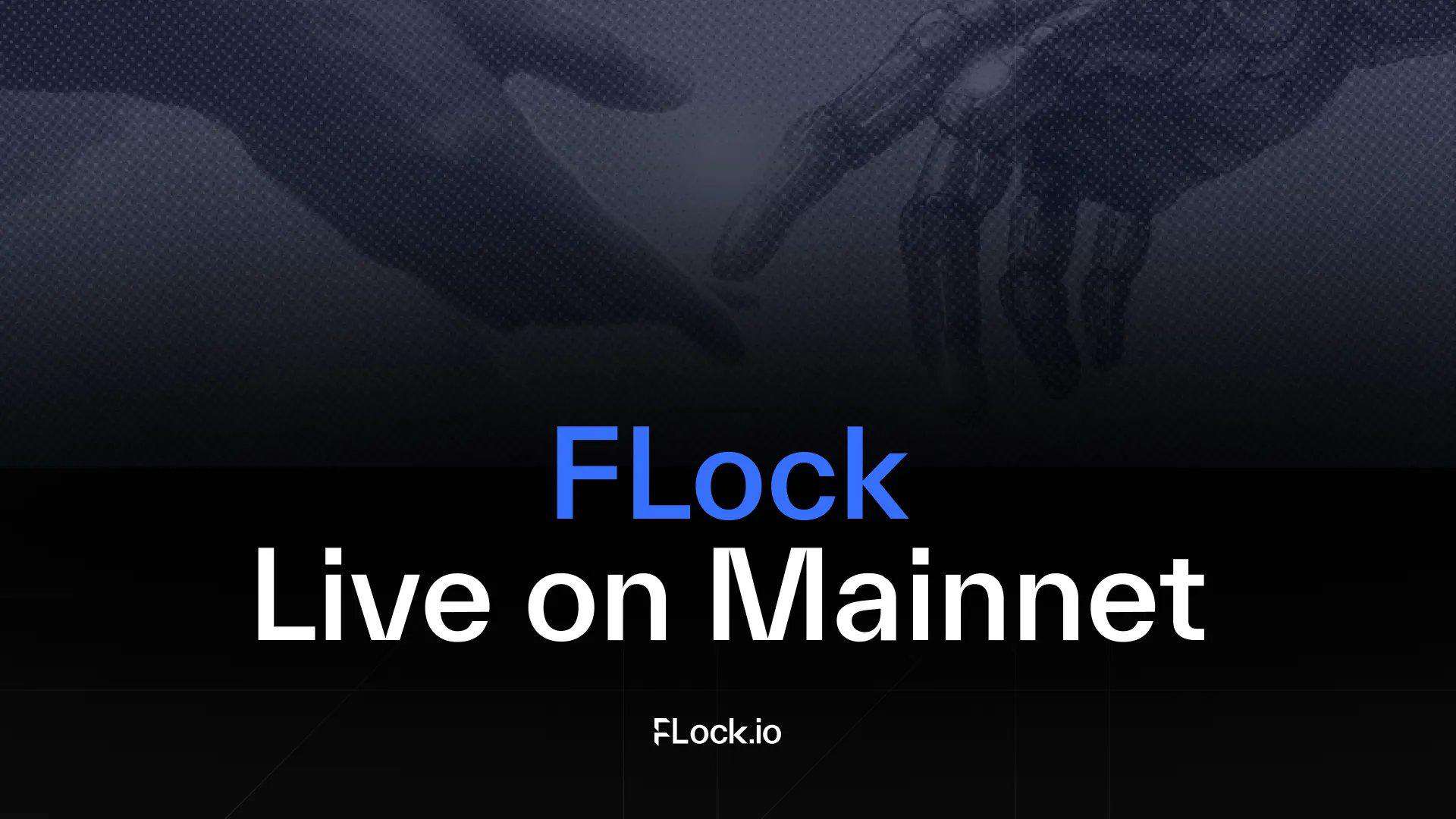 FLock.io宣布主网上线和代币生成活动