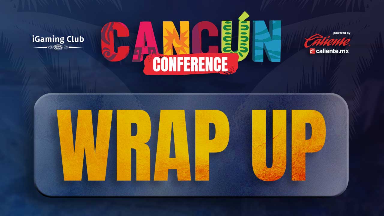 2025年坎昆iGaming俱乐部大会：总结