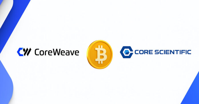 CoreWeave以90亿美元收购比特币挖矿公司CoreScientific